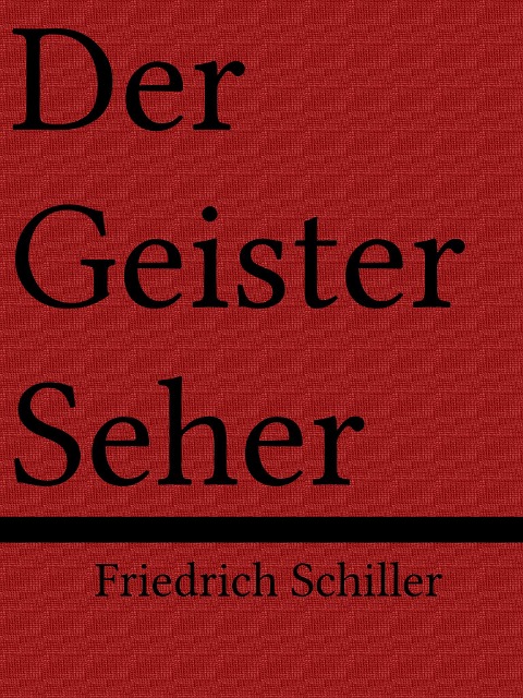 Der Geisterseher - Friedrich Schiller