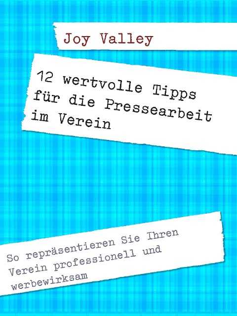 12 wertvolle Tipps für die Pressearbeit im Verein - Joy Valley