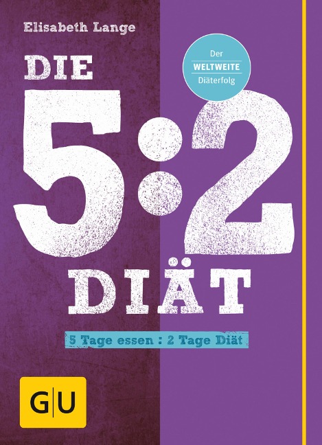 Die 5:2-Diät - Elisabeth Lange