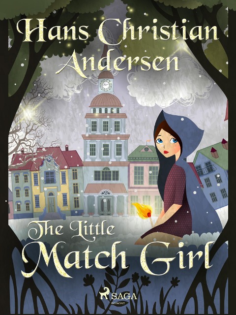 The Little Match Girl - H. C. Andersen