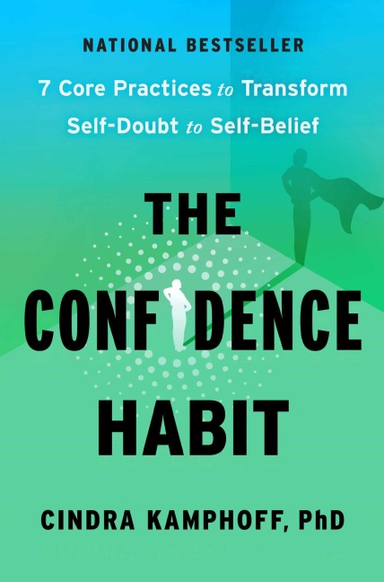 The Confidence Habit - Cindra Kamphoff