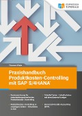 Cover-Bild zum Titel 'Praxishandbuch Produktkosten-Controlling mit SAP S/4 HANA' von 'Thomas Wicke'