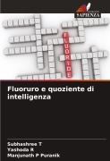 Cover-Bild zum Titel 'Fluoruro e quoziente di intelligenza' von 'Subhashree T, Yashoda R, Manjunath P Puranik'