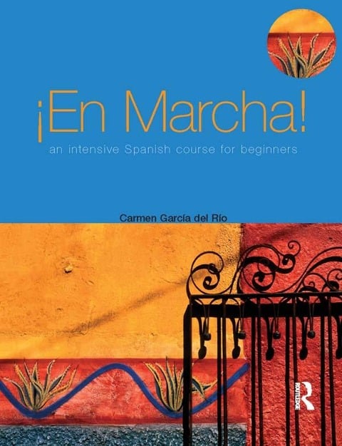 En marcha An Intensive Spanish Course for Beginners - Carmen Garcia del Rio