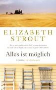 Cover-Bild zum Titel 'Alles ist möglich' von 'Elizabeth Strout'
