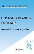 Cover-Bild zum Titel 'Le pouvoir infantile en chacun' von 'Portnoy-Lanzen Berg'