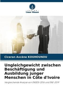 Ungleichgewicht zwischen Beschäftigung und Ausbildung junger Menschen in Côte d'Ivoire - Ciceran Axcène Kouhounou