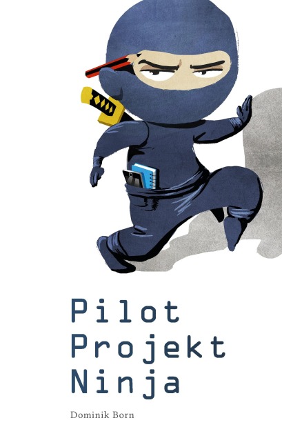 PilotProjektNinja - Dominik Born