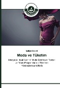Cover-Bild zum Titel 'Moda ve Tüketim' von '¿Adiye Kotanl¿'