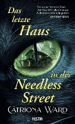 Cover-Bild zum Titel 'Das letzte Haus in der Needless Street' von 'Catriona Ward'