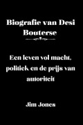 Cover-Bild zum Titel 'Biografie van Desi Bouterse' von 'Jim Jones'
