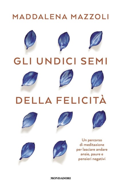 Gli 11 semi della felicità - Maddalena Mazzoli