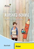 Die kleine Aufsatz-Schule: Personen- & Sachbeschreibung (PR) - Beate Hardt