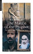 Cover-Bild zum Titel 'The Mantle of the Prophet' von 'Roy P. Mottahedeh'