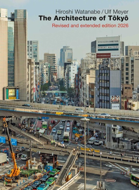 The Architecture of Tokyo - Hiroshi Watanabe, Ulf Meyer