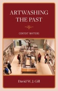 Cover-Bild zum Titel 'Artwashing the Past' von 'David W. J. Gill'