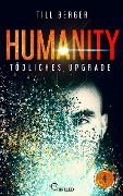 Humanity: Tödliches Upgrade - Folge 4 - Till Berger