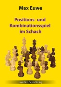 Cover-Bild zum Titel 'Positions- und Kombinationsspiel im Schach' von 'Max Euwe'