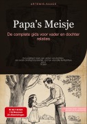 Cover-Bild zum Titel 'Papa's Meisje: De complete gids voor vader en dochter relaties' von 'Artemis Saage - Nederlands'