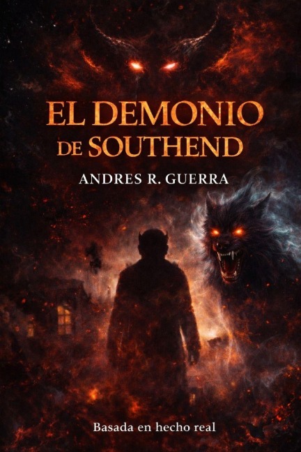 El Demonio de Southend - Andres Alberto Rodriguez Guerra, Andres R Guerra