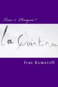 La Quintina: Comment transformer les comportements individuels et collectifs en facteurs humains positifs, pour répondre aux enjeux - Ivan Komaroff