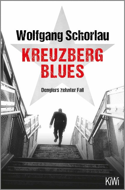 Kreuzberg Blues - Wolfgang Schorlau