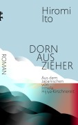 Cover-Bild zum Titel 'Dornauszieher' von 'Hiromi Ito'