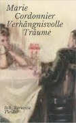 Cover-Bild zum Titel 'Verhängnisvolle Träume' von 'Marie Cordonnier'