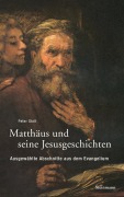 Cover-Bild zum Titel 'Matthäus und seine Jesusgeschichten' von 'Peter Stolt'