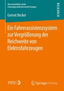 Ein Fahrerassistenzsystem zur Vergrößerung der Reichweite von Elektrofahrzeugen - Gernot Becker