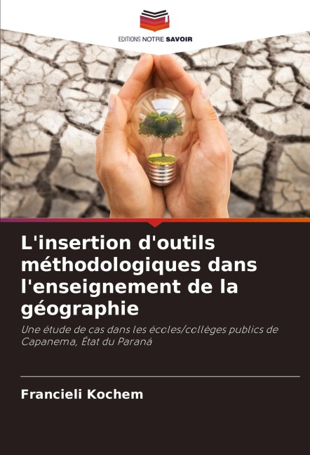 L'insertion d'outils méthodologiques dans l'enseignement de la géographie - Francieli Kochem