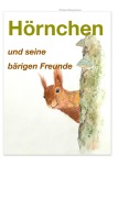 Cover-Bild zum Titel 'Hörnchen und seine bärigen Freunde' von 'Zhana Stoyanova'