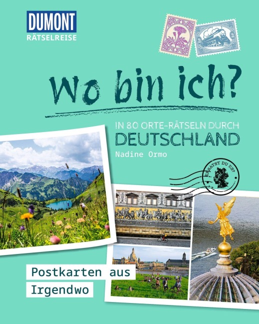 Rätselreise: Wo bin ich? - In 80 Orte-Rätseln durch Deutschland - Nadine Ormo