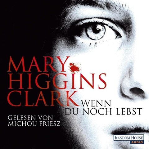 Wenn du noch lebst - Mary Higgins Clark