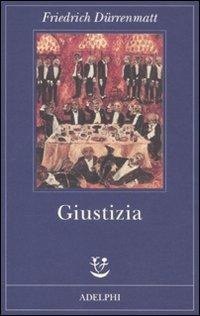 Giustizia - Friedrich Dürrenmatt