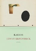 Cover-Bild zum Titel 'Kairos' von 'Jenny Erpenbeck'