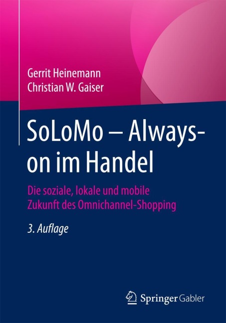 SoLoMo - Always-on im Handel - Christian W. Gaiser, Gerrit Heinemann