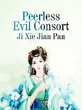 Cover-Bild zum Titel 'Peerless Evil Consort' von 'Ji Xiejianpan'