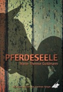 Cover-Bild zum Titel 'Pferdeseele' von 'Marie-Therese Goldmann'