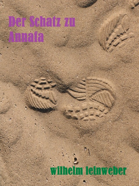 Der Schatz zu Annafa - Wilhelm Leinweber