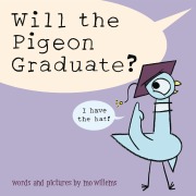Cover-Bild zum Titel 'Will the Pigeon Graduate?' von 'Mo Willems'