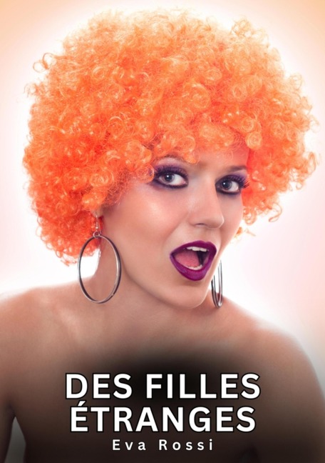 Des filles étranges - Eva Rossi
