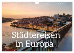 Cover-Bild zum Titel 'Städtereisen in Europa (Wandkalender 2026 DIN A4 quer), CALVENDO Monatskalender' von 'M. Gillner'