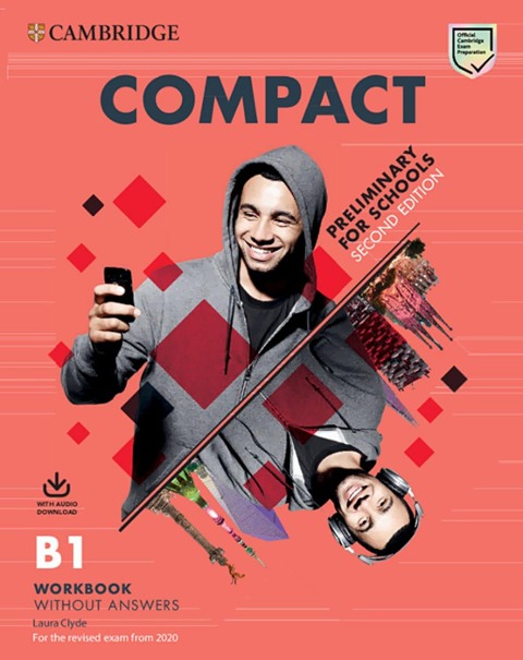 Compact Preliminary for Schools. Workbook without answers with Audio Download. Second Edition - 