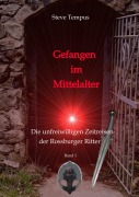 Cover-Bild zum Titel 'Gefangen im Mittelalter' von 'Steve Tempus'