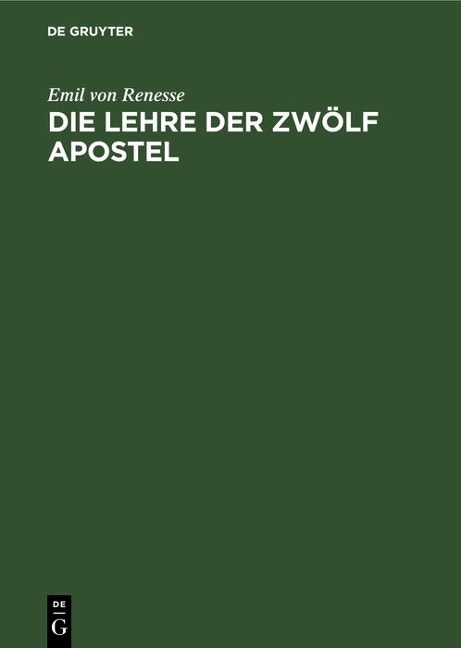 Die Lehre der zwölf Apostel - Emil von Renesse