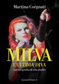 Cover-Bild zum Titel 'Milva. L'ultima diva. Autobiografia di mia madre' von 'Martina Corgnati'