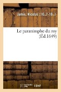 Cover-Bild zum Titel 'Le paranimphe du roy' von 'Nicolas Jamin'