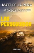 Cover-Bild zum Titel 'Los Perseguidos' von 'Matt de la Peña'