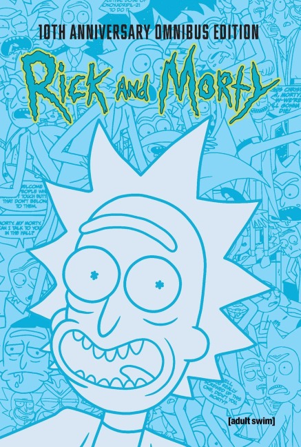 Rick and Morty 10th Anniversary Omnibus Vol. 1 - Tom Fowler, Zac Gorman, Sarah Graley, Pamela Ribbon, Marc Ellerby